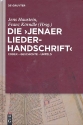Die Jenaer Liederhandschrift Codex - Geschichte - Umfeld