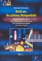 Brich an, du schnes Morgenlicht fr Tasteninstrumente (Orgel, Klavier, Cembalo)