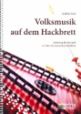 Volksmusik auf dem Hackbrett fr chromatisches Hackbrett