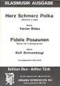 Herz-Schmerz-Polka  und  Fidele Posaunen: für Blasorchester (+ 3 Soloposaunen) Direktion und Stimmen
