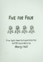 Five for Four for 4 recorders (SATB) score and parts