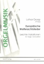 Leichte Variationen ber europische Weihnachtslieder fr Orgel