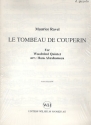 Le tombeau de Couperin für Flöte, Oboe, Klarinette, Horn und Fagott Stimmen,  Archiv-Kopie
