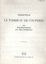 Le tombeau de Couperin fr Flte, Oboe, Klarinette, Horn und Fagott Stimmen,  Archiv-Kopie