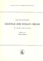 Gesnge zur stillen Messe fr 2 Oberstimmen (Chor) und Orgel Partitur