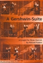 A Gershwin Suite for 2 trumpets, horn, trombone and tuba score and parts