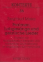 Psalmen, Lobgesnge und geistliche Lieder Studien zur musikalischen Exegese und bliblischen Grundlegung evangelischer Kirchenmusik