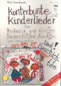 Kunterbunte Kinderlieder  und Geschichten (+CD) Liederbuch