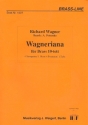 Wagneriana fr 4 Trompeten, Horn, 4 Posaunen und Tuba Partitur und Stimmen