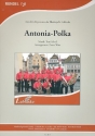 Antonia-Polka: für Blasorchester Direktion und Stimmen
