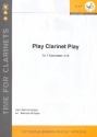 Play Clarinet play fr 3 Klarinetten Partitur und Stimmen