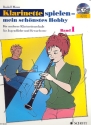 Klarinette spielen - mein schnstes Hobby Band 1 (+CD) fr Klarinette (deutsches und Bhm-System)