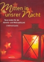 Mitten in unsrer Nacht fr gem Chor und Instrumente Chorpartitur/Chorausgabe