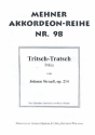 Tritsch-Tratsch-Polka op.214 fr Akkordeon