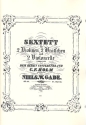 Sextett op.44 fr 2 Violinen, 2 Violen und 2 Violoncelli Stimmen,  Reprint