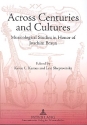 Across Centuries and Cultures Musical Studies in Honor Joachim Braun