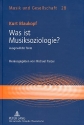 Was ist Musiksoziologie Ausgewhlte Texte