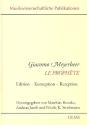 Giacomo Meyerbeer - Le Prophte Edition - Konzeption - Rezeption