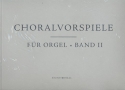 Choralvorspiele Band 2 fr Orgel