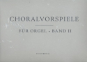 Choralvorspiele Band 2 fr Orgel