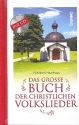 Das groe Buch der christlichen Volkslieder (+CD) Liederbuch gebunden