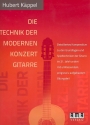 Die Technik der modernen Konzertgitarre Detailliertes Kompendium zu den Grundlagen und Spieltechniken der Gitarre im 21. Jahrhundert