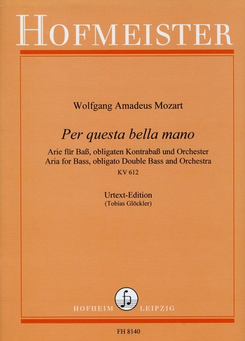 Per questa bella mano KV612 fr Ba, Kontraba und Orchester