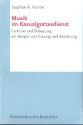 Musik im Kasualgottesdienst Funktion und Bedeutung am Beispiel von Trauung und Bestattung