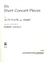 6 short Concert Pieces for alto flute and piano