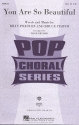You are so beautiful for mixed chorus (SATB) and piano score