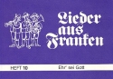 Lieder aus Franken Band 10 - Ehr' sei Gott Liederbuch