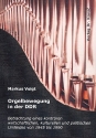 Orgelbewegung in der DDR  Betrachtung eines kontrren wirtschaftlichen, kulturellen und politischen Umfeldes von 1945-1990