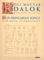 Old Hungarian Songs for voice and guitar score (en/un)