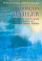 Einhren in Mahler Wegweiser und Beispiele zum Verstndnis der Sinfonien Gustav Mahlers
