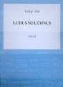 Ludus solemnus for organ archive copy