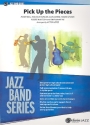 Pick up the pieces: Jazz Band Series score and parts
