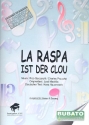La Raspa ist der Clou: fr Klavier/Gesang/Gitarre (dt)