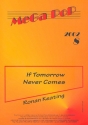 If tomorrow never comes: for keyboard (vocal/guitar)