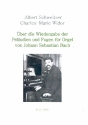 ber die Wiedergabe der Prludien und Fugen fr Orgel von J.S. Bach Reprint