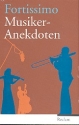 Fortissimo Musiker-Anekdoten