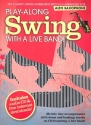 Playalong Swing with a Live Band (+CD): for alto saxophone with free downloads