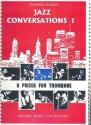 Jazz Conversations Band 1: fr Posaune und Klavier
