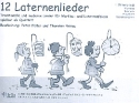 12 Laternenlieder  fr 4-stimmiges Blser-Ensemble 1. Stimme in B (Klarinette/Trompete/Flgelhorn/Sopransax)