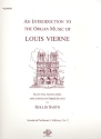 An Introduction to the Organ Music of Louis Vierne for organ