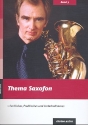 Thema Saxofon Fachliches, Praktisches und Unterhaltsames
