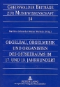 Orgelbau - Orgelmusik und Organisten des Ostseeraums im 17. und 19. Jahrhundert