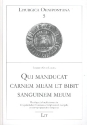 Qui manducat carnem meam et bibit sanguinem meum