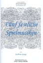 5 festliche Spielmusiken fr Akkordeon und 2 Flten (Melodieinstrumente) Partitur und Stimmen