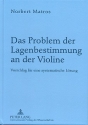 Das Problem der Lagenbestimmung an der Violine Vorschlag fr eine systematische Lsung