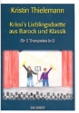 Krissi's Lieblingsduette aus Barock und Klassik fr 2 Trompeten in B Spielpartitur